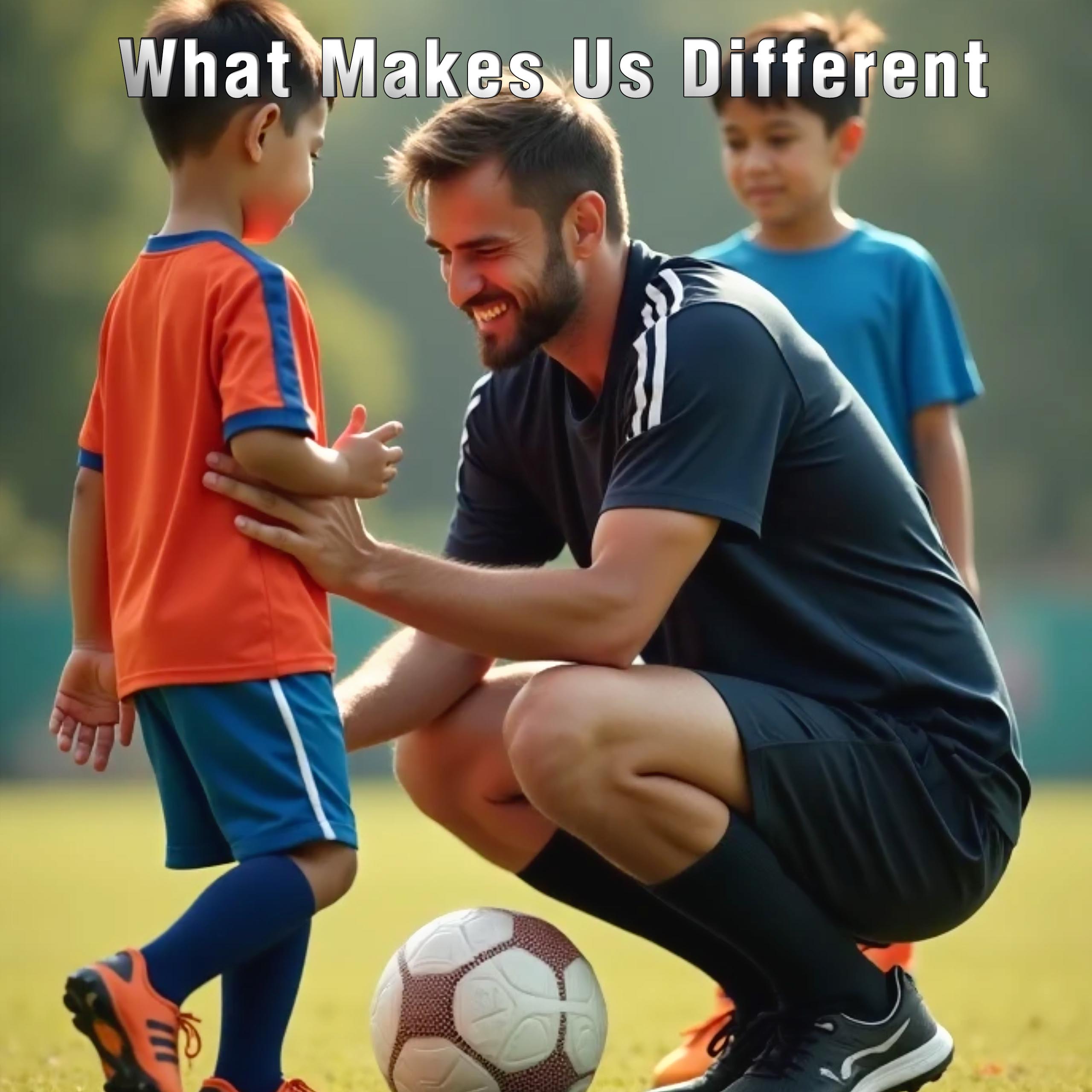 WHAT MAKES US DIFFERENT